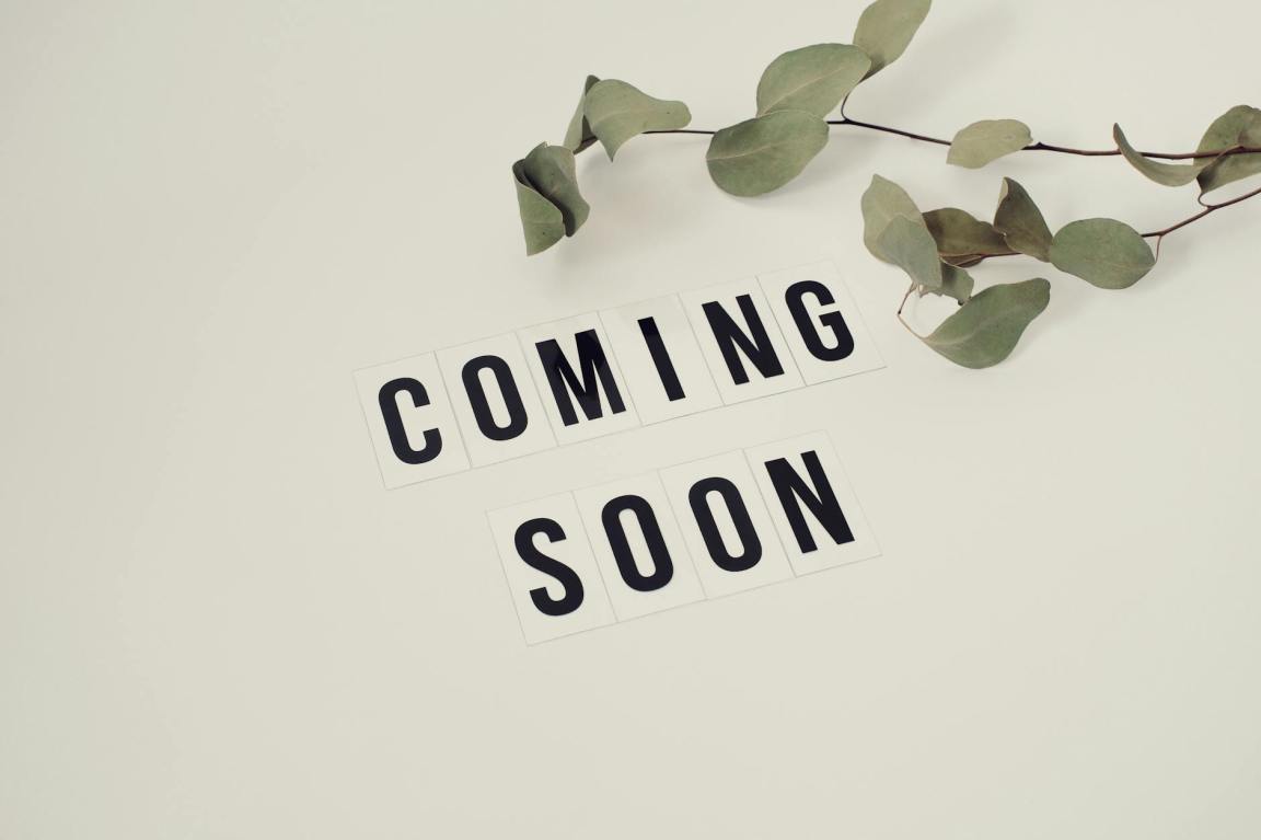 Coming Soon…
